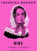 Nina : Teckningar ur vardagslivet