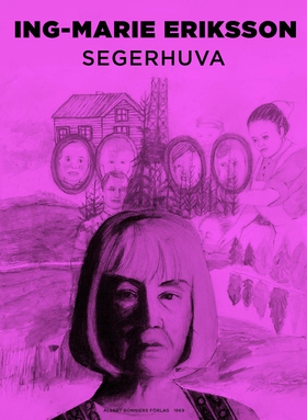 Segerhuva (e-bok) av Ing-Marie Eriksson