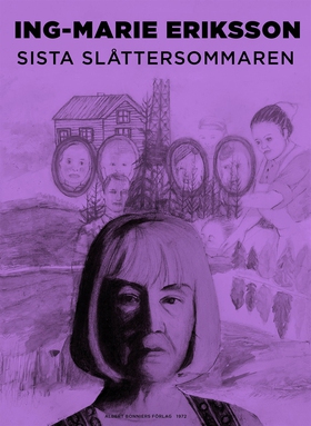 Sista slåttersommaren (e-bok) av Ing-Marie Erik