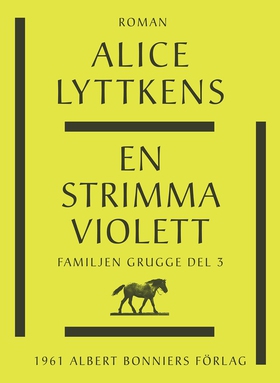 En strimma violett (e-bok) av Alice Lyttkens