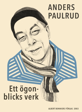 Ett ögonblicks verk (e-bok) av Anders Paulrud