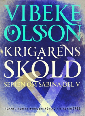 Krigarens sköld : Berättelse (e-bok) av Vibeke 