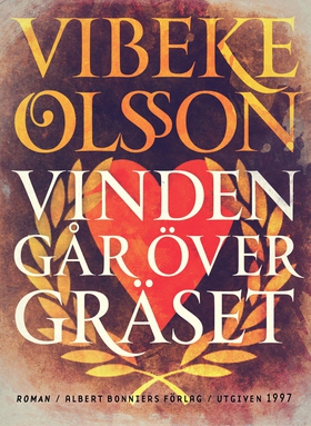 Vinden går över gräset (e-bok) av Vibeke Olsson