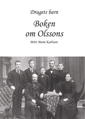 Dragets barn, Boken om Olssons (e-bok) av Britt