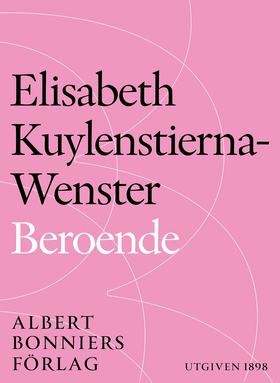Beroende (e-bok) av Elisabeth Kuylenstierna-Wen