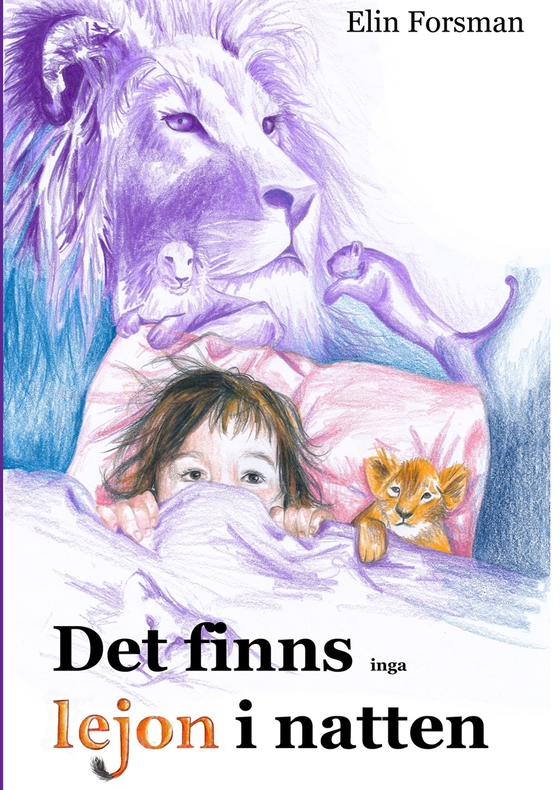 Det finns inga lejon i natten (e-bok) av Elin Forsman