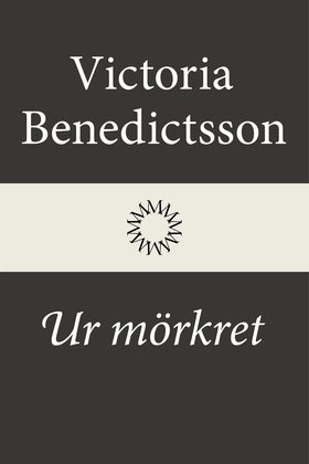 Ur mörkret (e-bok) av Victoria Benedictsson