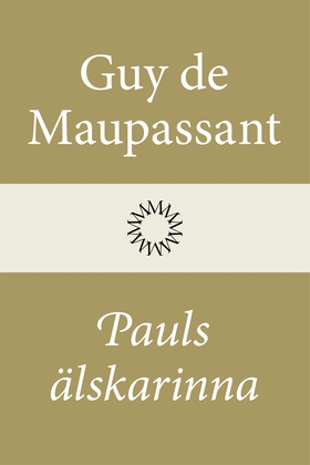 Pauls älskarinna (e-bok) av Guy de Maupassant,