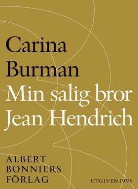 Min salig bror Jean Hendrich (e-bok) av Carina 