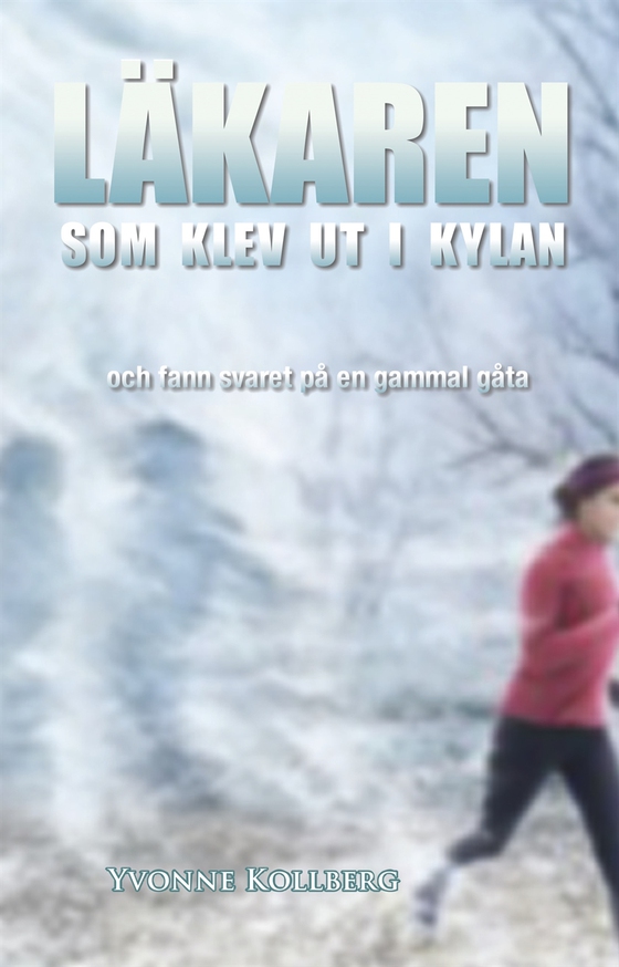 Läkaren som klev ut i kylan