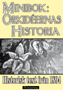 Minibok: Orkidéernas historia 1894 (e-bok) av