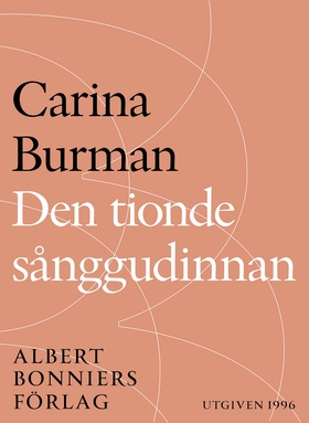 Den tionde sånggudinnan (e-bok) av Carina Burma