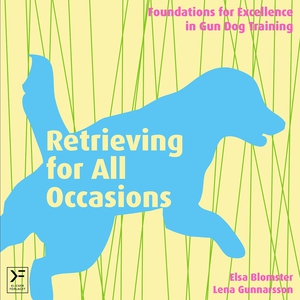 Retrieving for All Occasions (e-bok) av Elsa Bl