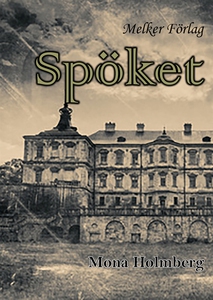 Spöket (e-bok) av Mona Holmberg