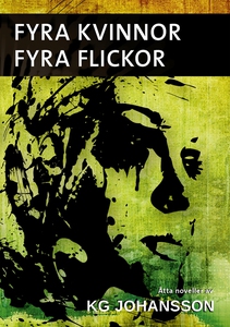 Fyra kvinnor fyra flickor (e-bok) av KG Johanss