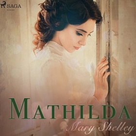 Mathilda (ljudbok) av Mary Wollstonecraft Shell