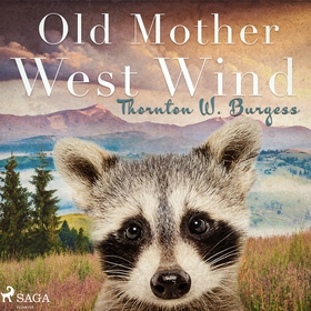 Old Mother West Wind (ljudbok) av Thornton W. B