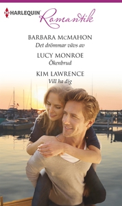 Det drömmar vävs av/Ökenbrud/Vill ha dig (e-bok