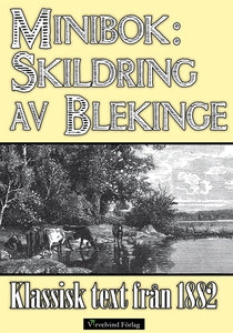 Minibok: Skildring av Blekinge 1882 (e-bok) av