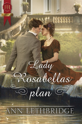 Lady Rosabellas plan (e-bok) av Ann Lethbridge