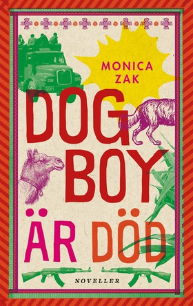 Dogboy är död: Noveller (e-bok) av Monica Zak