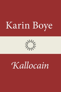 Kallocain (e-bok) av Karin Boye