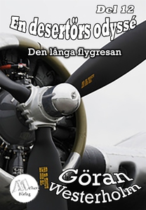 En desertörs odyssé - Del 12 - Den långa flygre