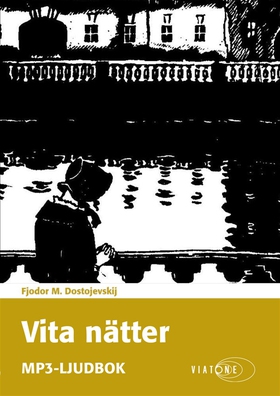 Vita nätter (ljudbok) av Fjodor M. Dostojevskij