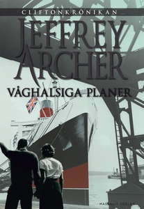 Våghalsiga planer (e-bok) av Jeffrey Archer