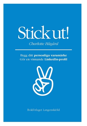 Stick ut! Bygg ditt personliga varumärke och gö