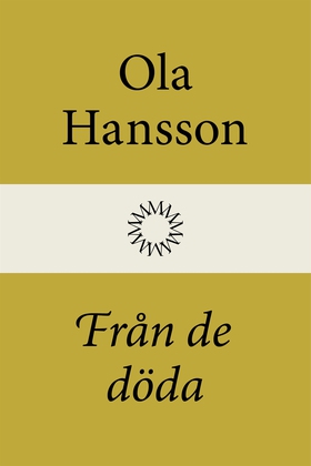 Från de döda (e-bok) av Ola Hansson