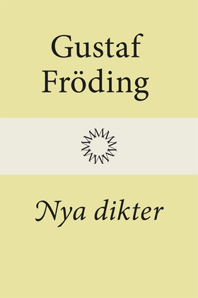 Nya dikter (e-bok) av Gustaf Fröding
