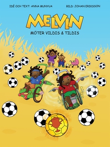Melvin möter Vildis & Tildis (e-bok) av Anna Mu