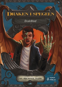DrakBlod: Draken i spegeln (e-bok) av Michael D