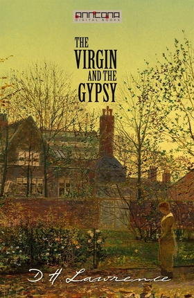 The Virgin and the Gypsy (e-bok) av D. H. Lawre