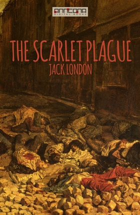 The Scarlet Plague (e-bok) av Jack London