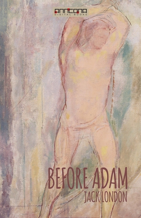 Before Adam (e-bok) av Jack London
