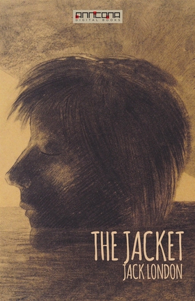 The Jacket (e-bok) av Jack London