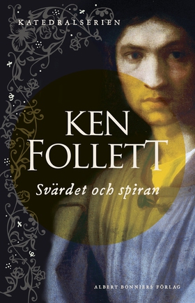 Svärdet och spiran (e-bok) av Ken Follett