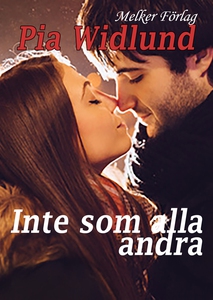 Inte som alla andra (e-bok) av Pia Widlund