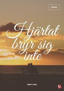 Hjärtat bryr sig inte (e-bok) av Emmy Linde