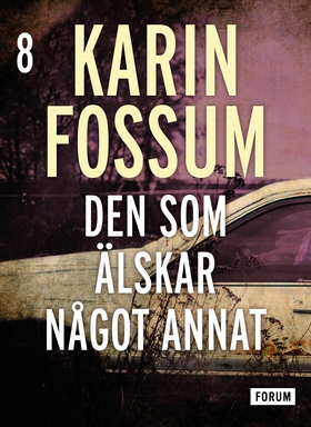 Den som älskar något annat (e-bok) av Karin Fos