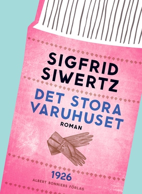 Det stora varuhuset (e-bok) av Sigfrid Siwertz