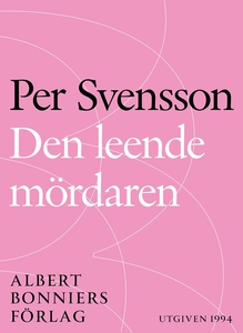 Den leende mördaren : Ett reportage om ondska i