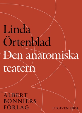 Den anatomiska teatern (e-bok) av Linda Örtenbl
