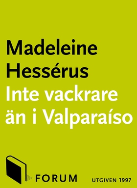 Inte vackrare än i Valparaíso (e-bok) av Madele