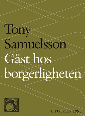 Gäst hos borgerligheten (e-bok) av Tony Samuels