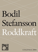 Roddkraft : att göra det man verkligen vill