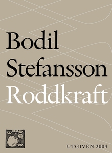 Roddkraft : Att göra det man verkligen vill (e-
