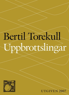 Uppbrottslingar : betraktelser över konsten att